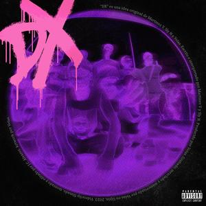 DX (feat. Martinez V & Velas) [Explicit]