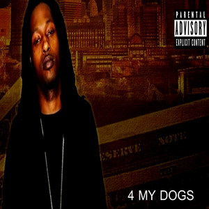 4 My Dogs (Explicit)