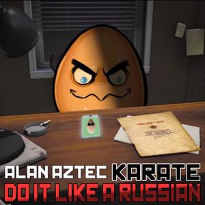 Do it like a Russian(feat. Karate)