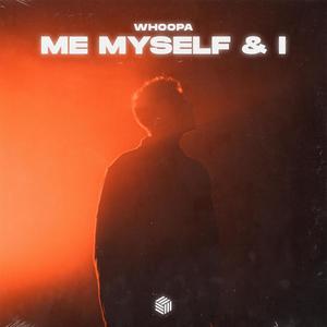 Me, Myself & I (Explicit)