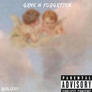 Gxne n Forgxtten (Explicit)