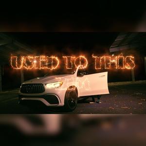 Used to This (Explicit)