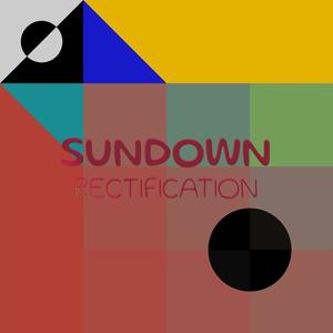 Sundown Rectification