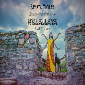 Renata Flores killallata (BMTP Remix)