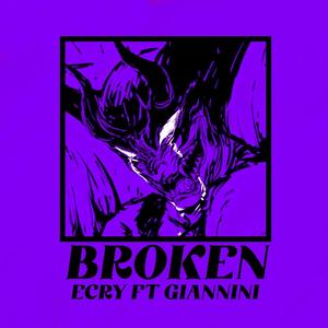 Broken (feat. Giannini) [Explicit]