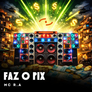 Faz o Pix (Explicit)