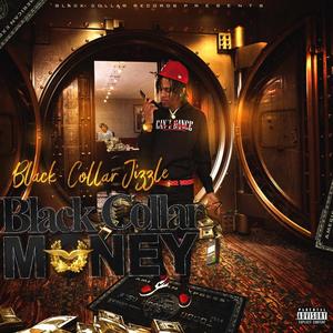 Black Collar Money (Explicit)