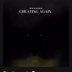Cheating again (Explicit)