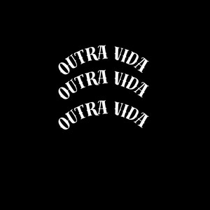 Outra vida (Explicit)