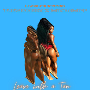 Leave With a Tan (Explicit)