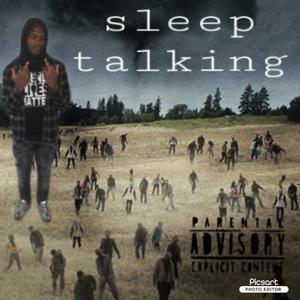 Sleep Talking (Explicit)