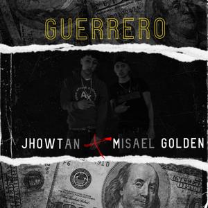 Guerrero (feat. Jhowtan) [Explicit]