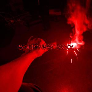 SPARKLERSXXX (A SKITZ0PHRENIC VALENTINE'S DAY SPECIAL) [Explicit]