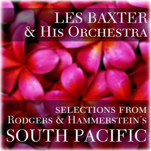 Selections From Rodgers And Hammersteins South Pacific