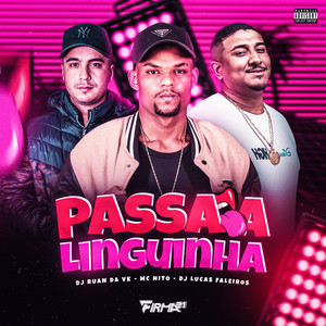 Passa a Linguinha (Explicit)