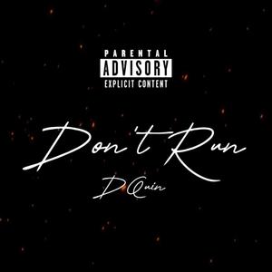 Don't Run (Explicit)