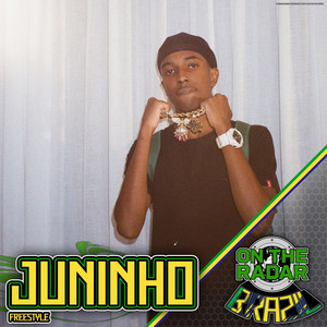 Juninho On The Radar Freestyle