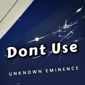 Dont Use (Explicit)