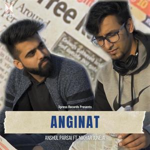 Anginat (feat. Nikhar Juneja)