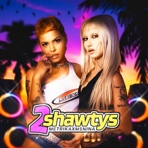 2 SHAWTYS (Explicit)