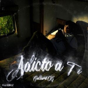 ADICTO A TI (feat. EDROZ)