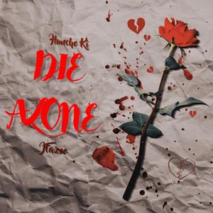 Die alone (feat. JFazoo) [Explicit]