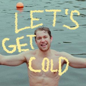 LET'S GET COLD (Explicit)