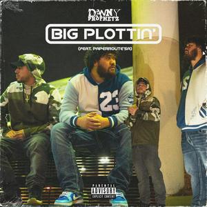 Big Plottin' (feat. PaperRoute’Sa) [Explicit]