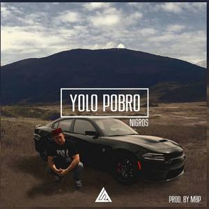 Yolo Pobro (Explicit)