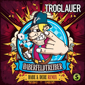 Haberfeldtreiber (Habe & Dere Remix)