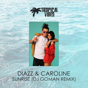 Sunrise (DJ Goman Remix|Remix)