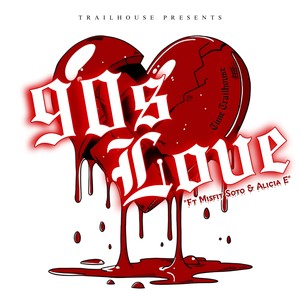 90s Love (Explicit)