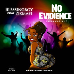 No Evidence (Ashawopiano) (Explicit)