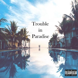 Trouble in Paradise