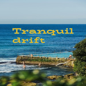 Tranquil drift