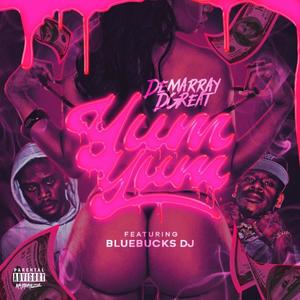 Yum Yum (feat. Bluebucks DJ) (Explicit)