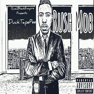 Rush Mob (Explicit)