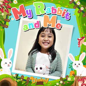 My Rabbit and Me