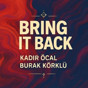 Bring It Back (Explicit)