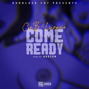 Come Ready (Explicit)