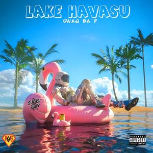 Lake Havasu (Explicit)