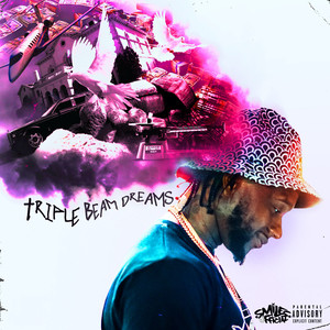 Triple Beam Dreams (Explicit)