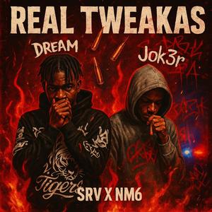 Real Tweakas (feat. DreamtheCreator) (Explicit)