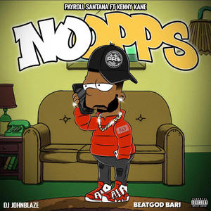 No Opps (feat. Kenny Kane) [Explicit]