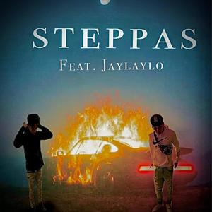 Steppas (feat. JayLaylo) [Explicit]