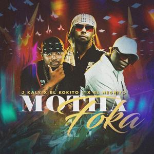 Motha Foka (feat. El Kokito & EL Negrito)