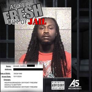 Fresh Out Of Jail (Explicit)