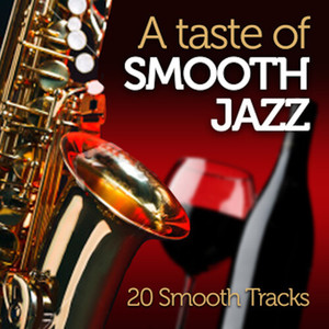 A Taste Of Smooth Jazz: 20 Tracks