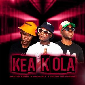 Kea Kola (feat. Calvin The General)