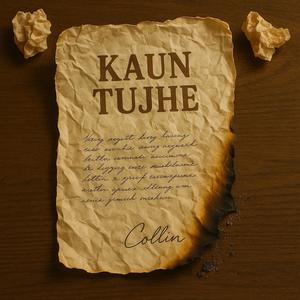 Kaun Tujhe